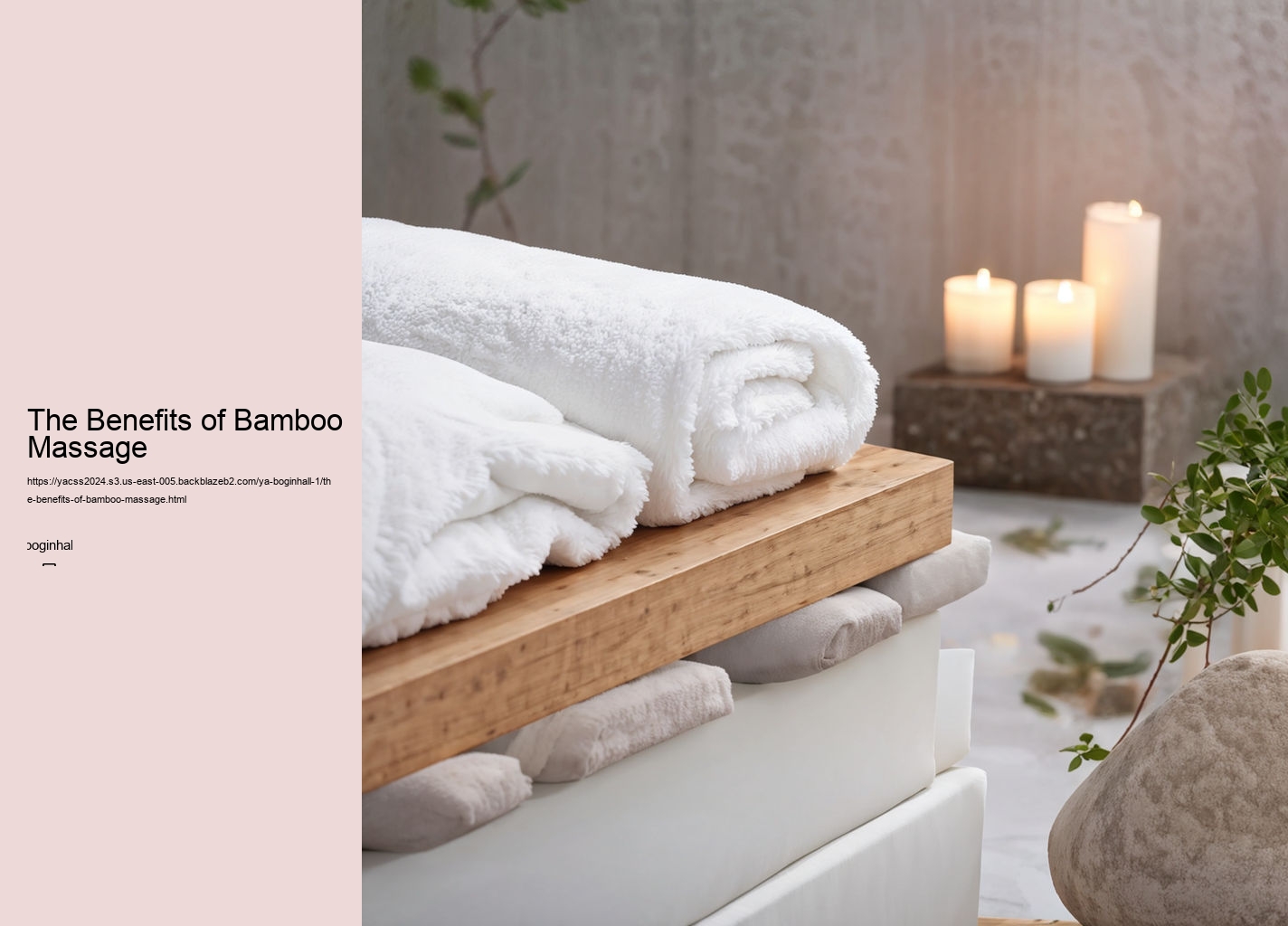 The Benefits of Bamboo Massage