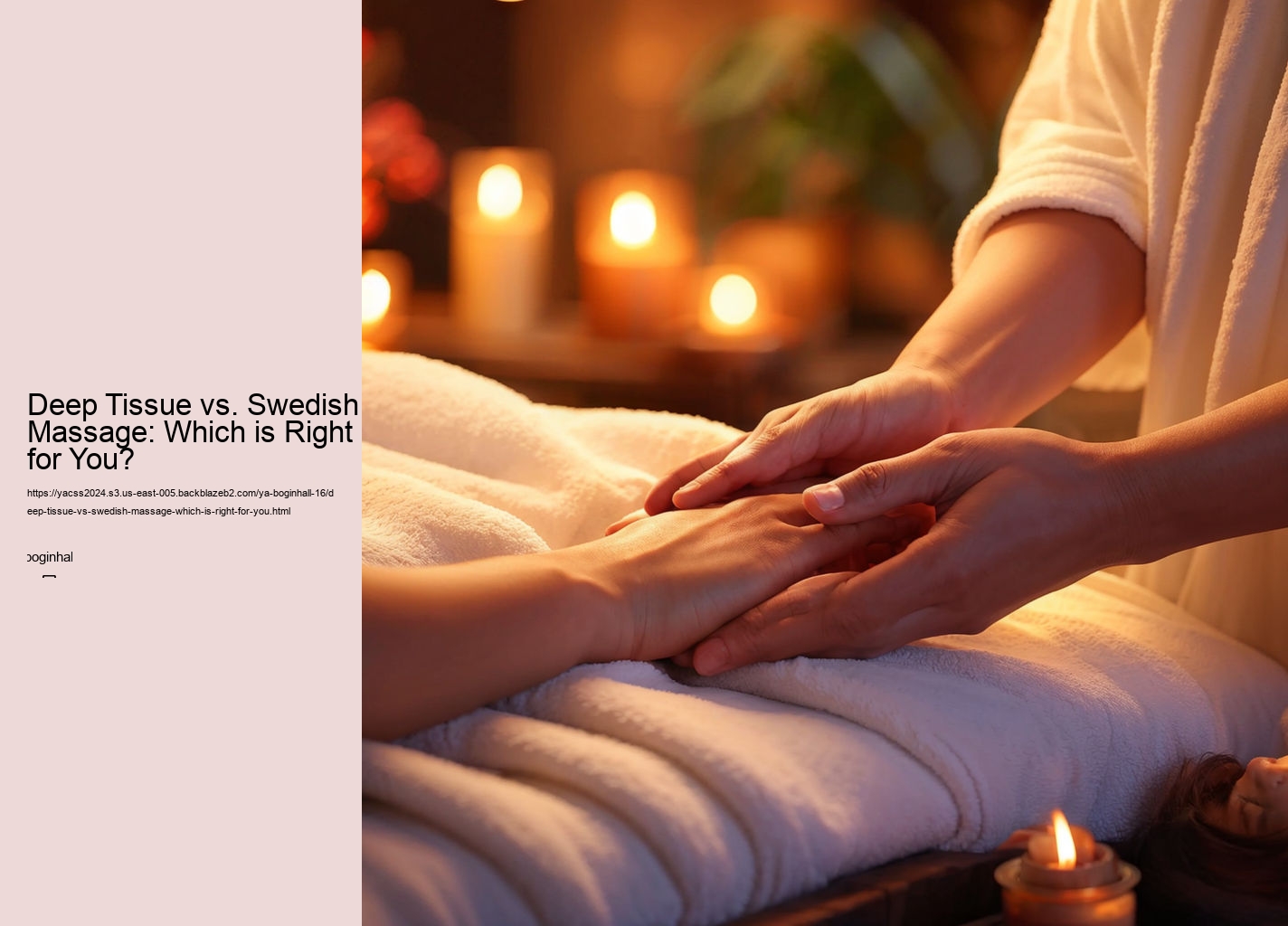 Deep Tissue vs. Swedish Massage: Which is Right for You?