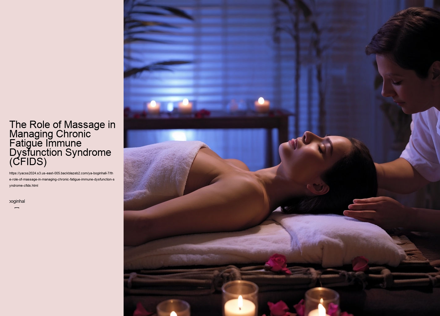 The Role of Massage in Managing Chronic Fatigue Immune Dysfunction Syndrome (CFIDS)