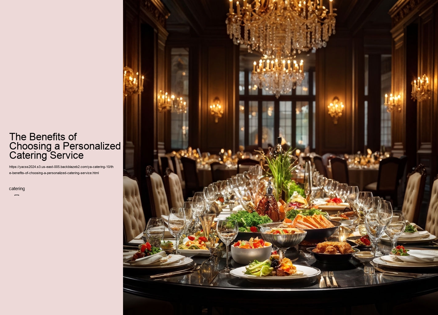 The Benefits of Choosing a Personalized Catering Service