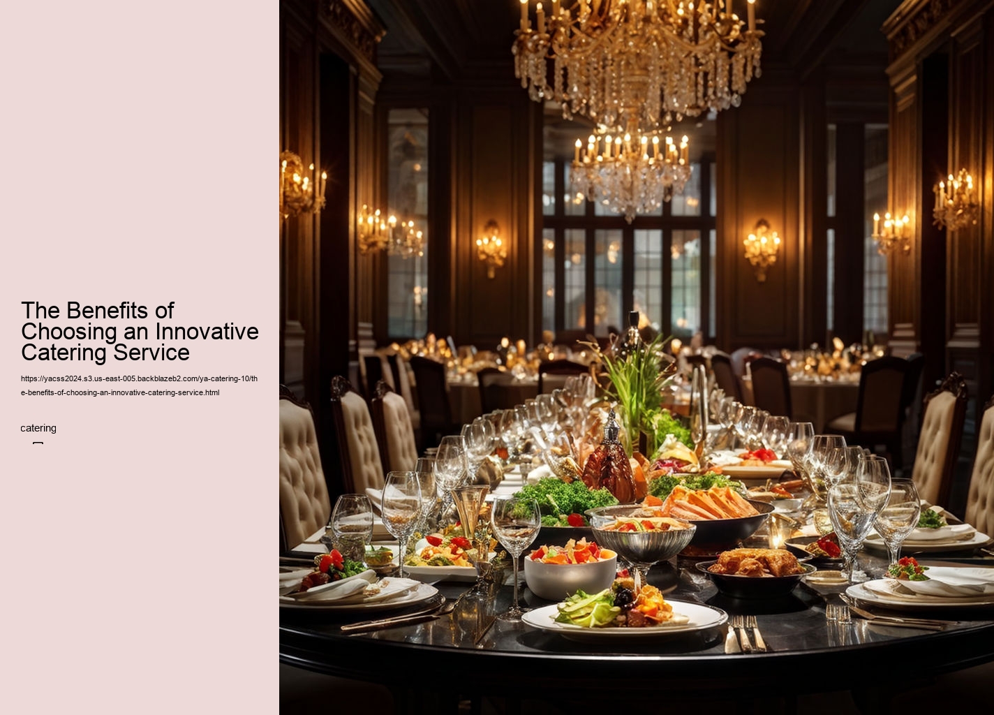 The Benefits of Choosing an Innovative Catering Service