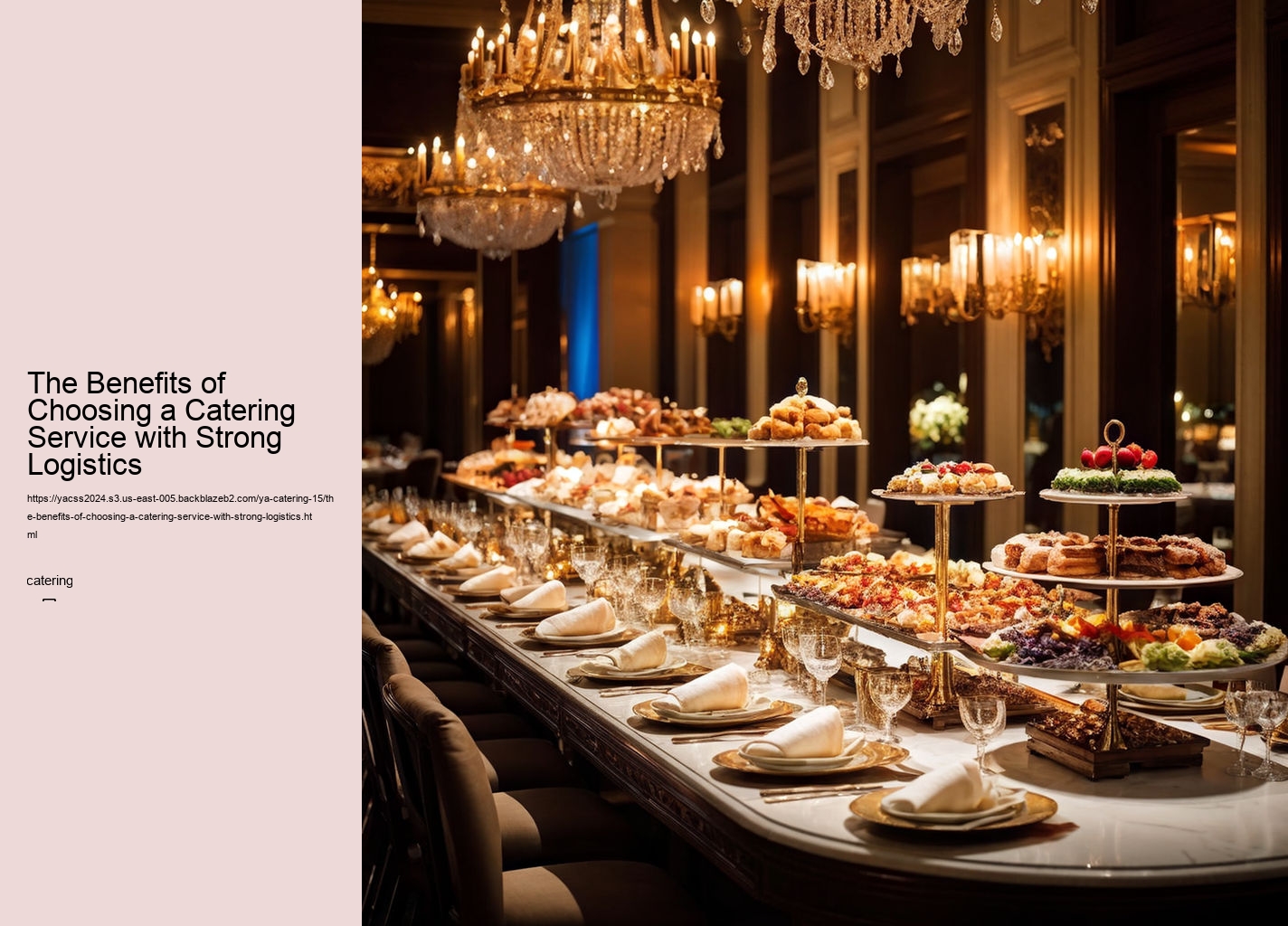 The Benefits of Choosing a Catering Service with Strong Logistics