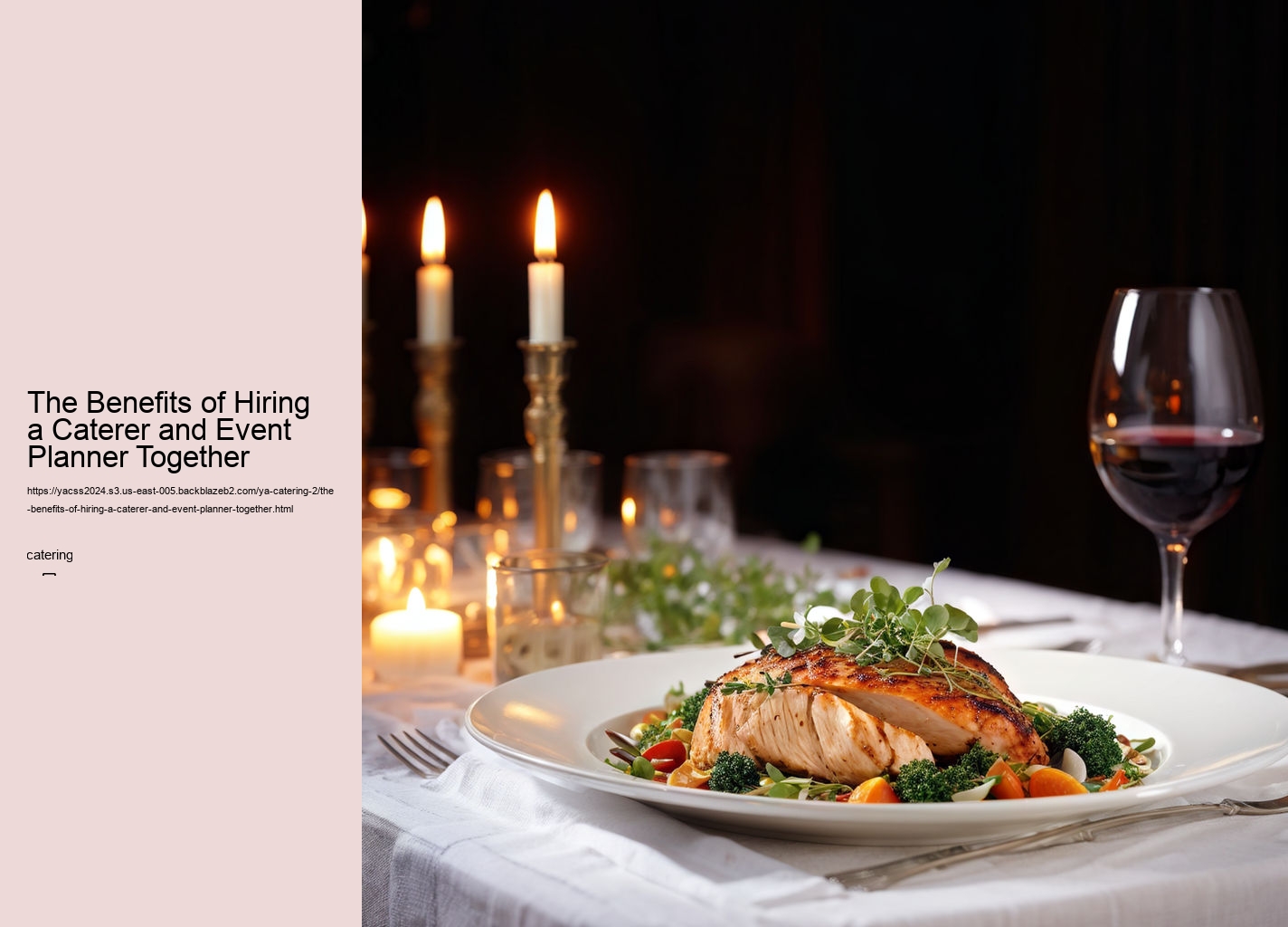 The Benefits of Hiring a Caterer and Event Planner Together