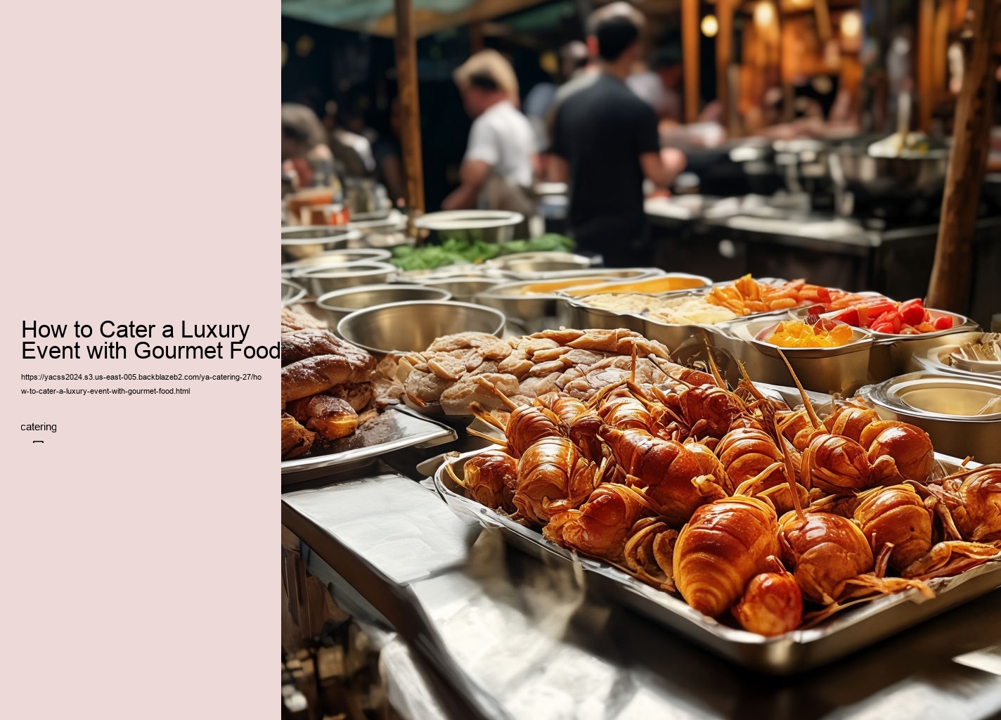 How to Cater a Luxury Event with Gourmet Food