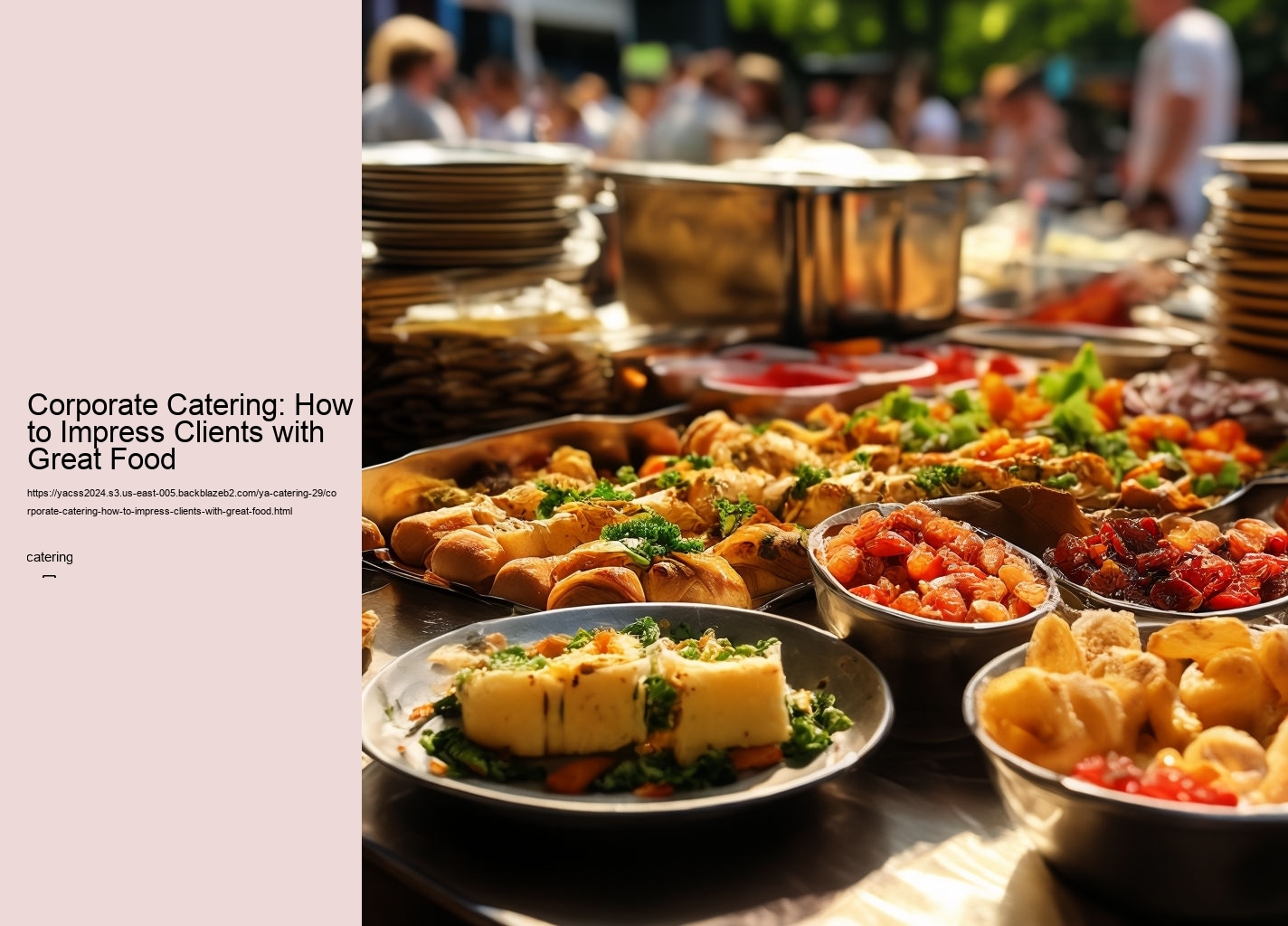 Corporate Catering: How to Impress Clients with Great Food