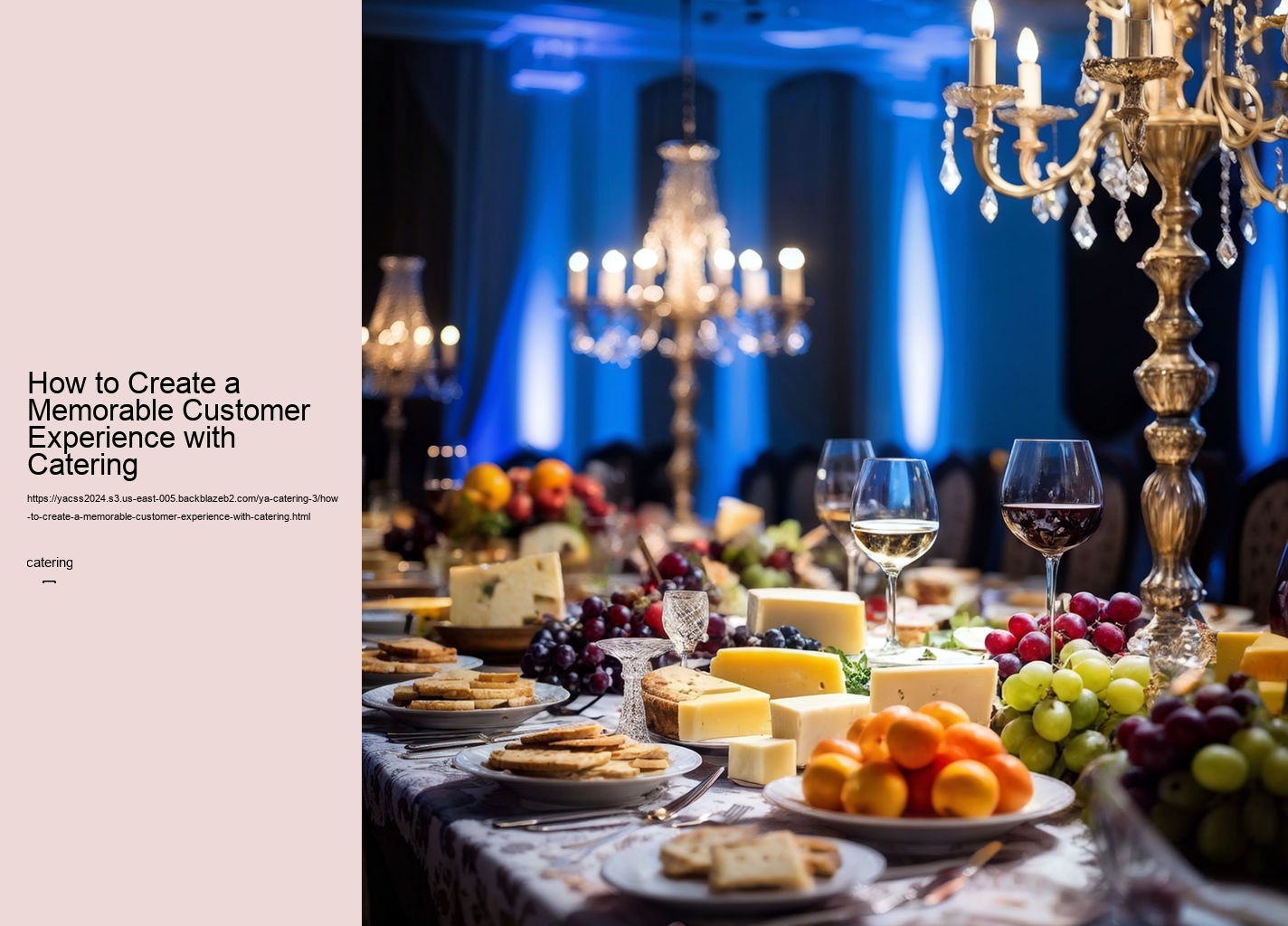 How to Create a Memorable Customer Experience with Catering