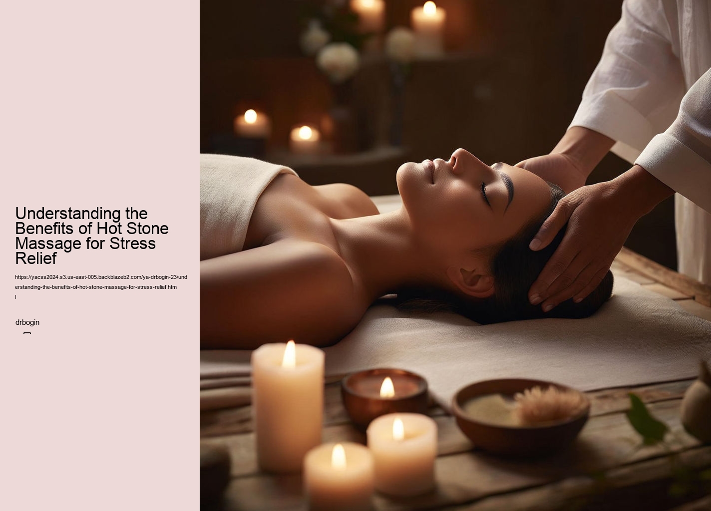 Understanding the Benefits of Hot Stone Massage for Stress Relief