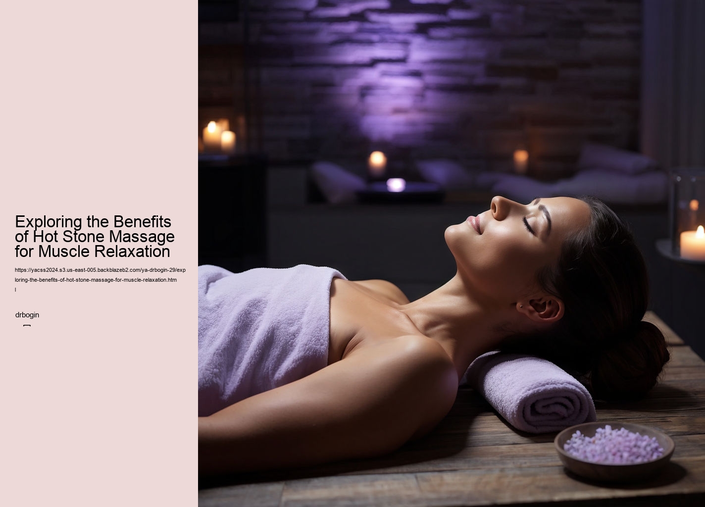 Exploring the Benefits of Hot Stone Massage for Muscle Relaxation