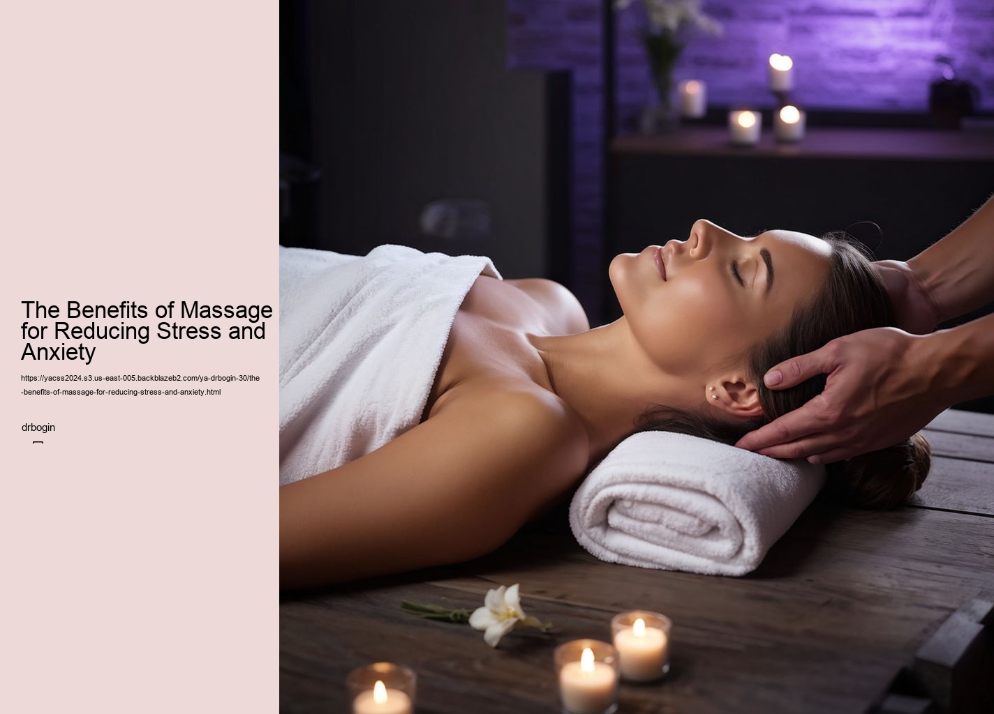 The Benefits of Massage for Reducing Stress and Anxiety