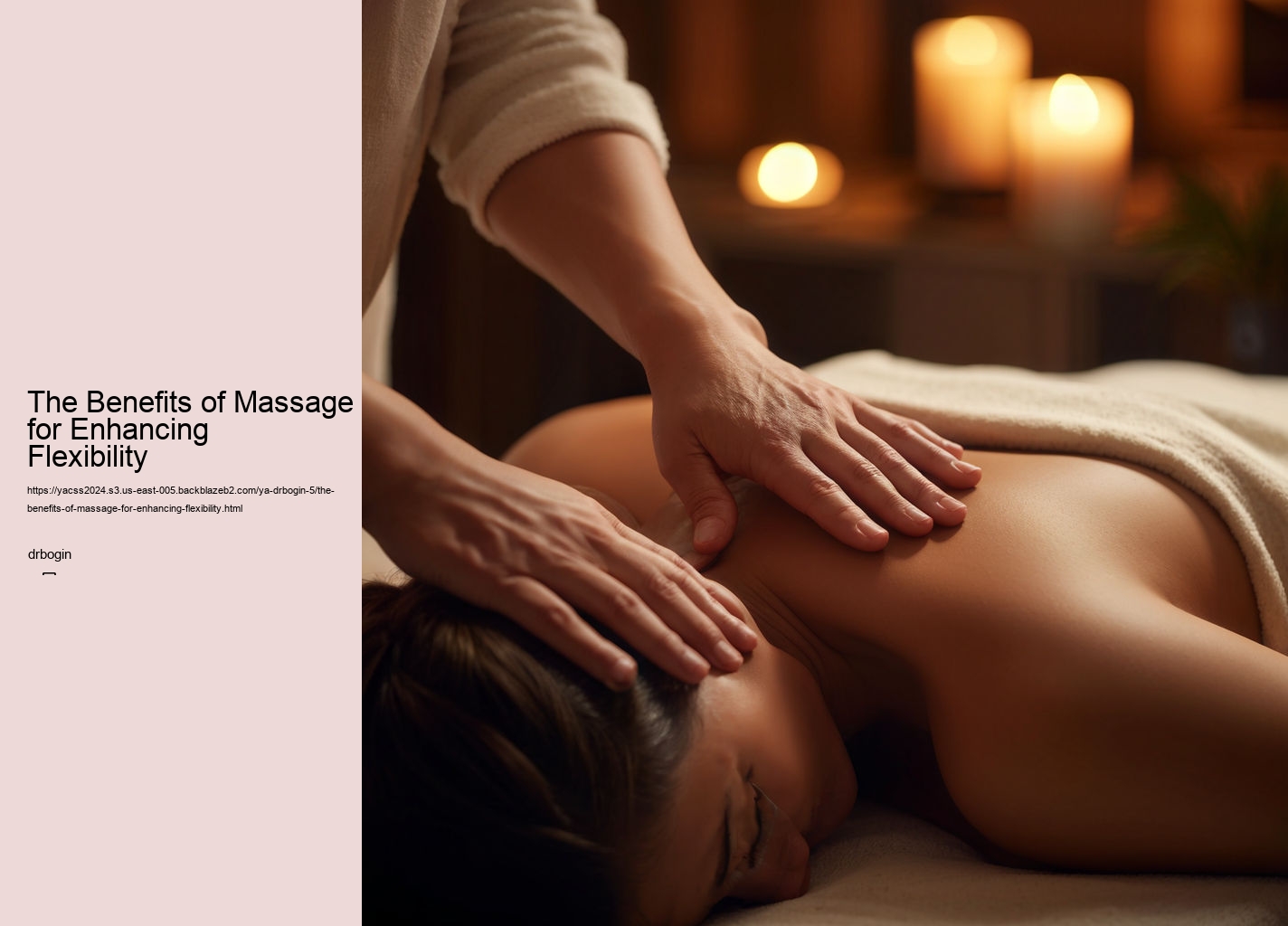 The Benefits of Massage for Enhancing Flexibility