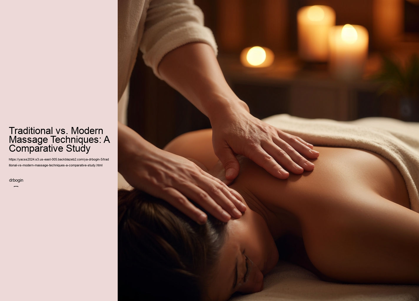 Traditional vs. Modern Massage Techniques: A Comparative Study