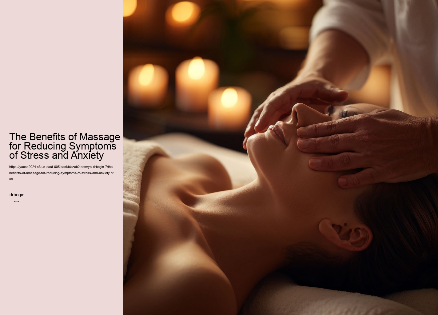 The Benefits of Massage for Reducing Symptoms of Stress and Anxiety