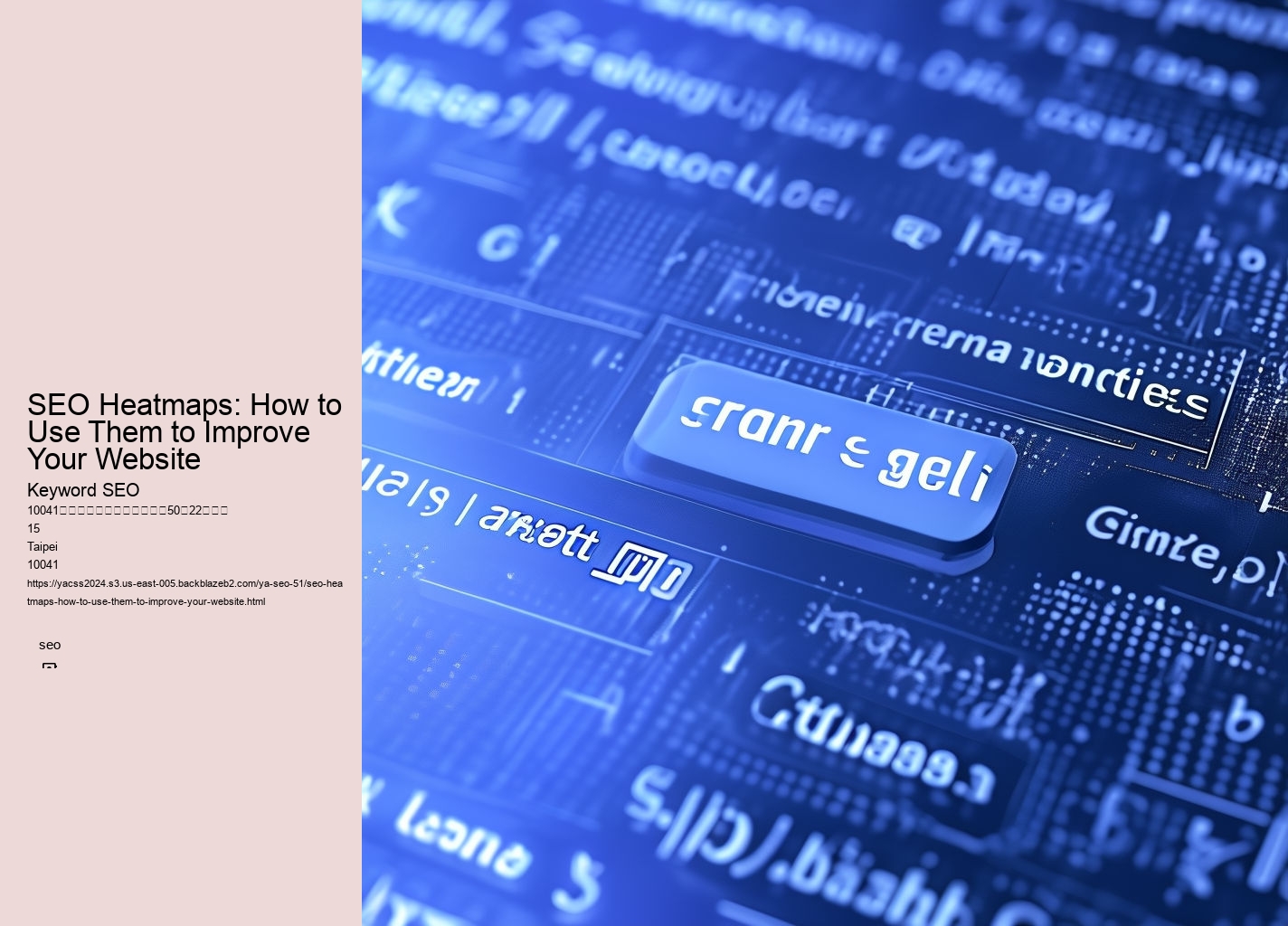 SEO Heatmaps: How to Use Them to Improve Your Website